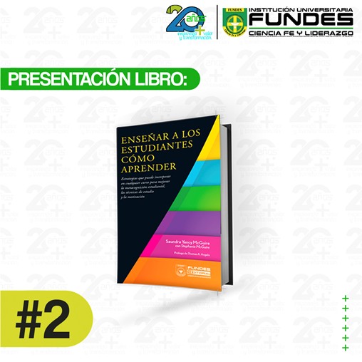 PRESENTACIÓN DEL LIBRO: ENSEÑAR A LOS ESTUDIANTES CÓMO APRENDER